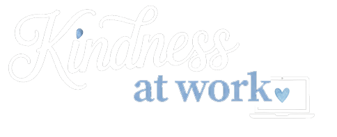 Kindness at Work
